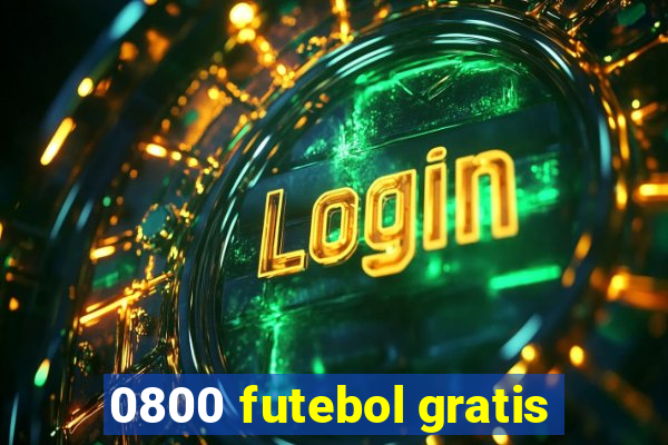 0800 futebol gratis